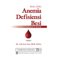 Buku saku anemia defisiensi Besi : Masa Prahamil & Hamil