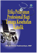 Etika Pelayanan Profesional Bagi Tenaga Kesehatan