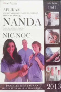 Aplikasi Asuhan Keperawatan Berdasarkan Diagnosis Medis & NANDA (North American Nursing Diagnosis Association) NIC-NOC Jilid 1