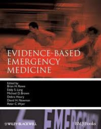 Evidence Based Emergency Medicine