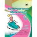 Keperawatan Maternitas 2: kesehatan wanita, bayi, & keluarga
