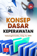 Konsep Dasar Keperawatan: disesuaikan dengan kurikulum terbaru DIII keperawatan 2014 dan dilengkapi Undang-undang Keperawatan 2014