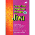 Konsep Dasar keperawatan Kesehatan Jiwa