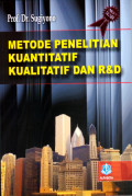 Metode Penelitian Kuantitatif Kualitatif dan R & D