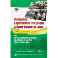 Manajemen Keperawatan Psikososial dengan Kader Kesehatan Jiwa: CMHN ( Intermediate Course )