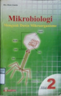 Mikrobiologi: menguak dunia mikroorganisme jilid 2