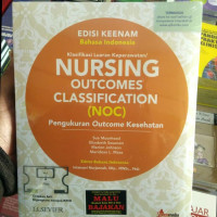 Nursing Outcomes Classification (NOC) Pengukuran Outcome Kesehatan
