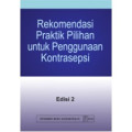 Rekomendasi Praktik Pilihan Untuk Penggunaan kontrasepsi