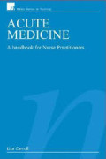 Acute Medicine: a handbook for nurse practitioners