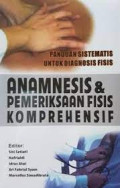 Panduan Sistematis untuk Diagnosis Fisis Anamnesis & Pemeriksaan Fisis Komprehensif