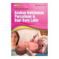 Asuhan Kebidanan Persalinan dan Bayi Baru Lahir