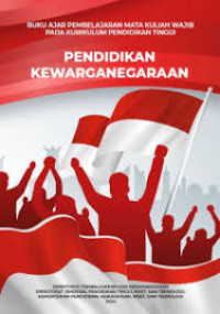Buku Ajar Pembelajaran Mata kuliah Wajib pada Kurikulum Pendidikan Tinggi: Pendidikan Kewarganegaraan