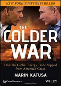The Colder War: how the global energy trade slipped from America's Grasp