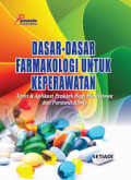 Dasar-dasar Farmakologi Untuk Keperawatan: teori & aplikasi praktek bagi mahasiswa dan perawat klinis.
