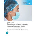 Kozier & Erb's Fundamentals of Nursing: concepts, prosess, and practice