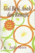 Gizi Bayi, Anak dan Remaja