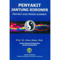 Penyakit Jantung Koroner: penyakit atau proses alamiah?