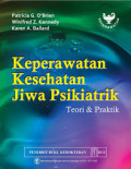 Keperawatan Kesehatan Jiwa Psikiatrik: teori & praktik
