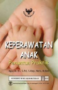 Keperawatan Anak: penuntun praktik
