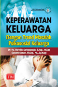 Keperawatan Keluarga dengan trend masalah psokososial keluarga