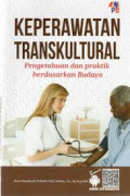 Keperawatan Transkultural: pengetahuan dan praktik berdasarkan budaya