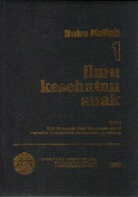 Buku Kuliah Ilmu Kesehatan Anak 1