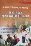 Buku Keterampilan Klinis Lansia dan Keperawatan Keluarga