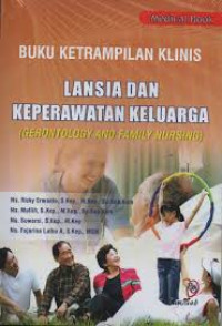 Buku Keterampilan Klinis Lansia dan Keperawatan Keluarga