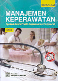 Manajemen Keperawatan : Aplikasi dalam Praktik Keperawatan Profesional edisi 5