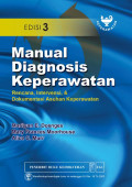 Manual Diagnosis Keperawatan : Rencana, Intervensi, dan Dokumentasi Asuhan Keperawatan edisi Tiga