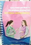 Buku Panduan Praktik Pelayanan Maternal dan Neonatal