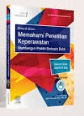 Memahami Penelitian Keperawatan: membangun praktik berbasis bukti