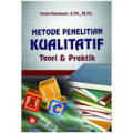 Metode Penelitian Kualitatif: teori & praktik