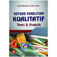 Metode Penelitian Kualitatif: teori & praktik
