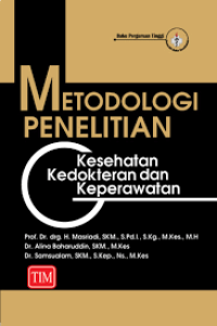 Metodologi Penelitian Kesehatan, Kedokteran dan Keperawatan