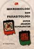 Mikrobiologi & Parasitologi Untuk Akademi Keperawatan dan Sekolah Tenaga Kesehatan Yang Sederajat