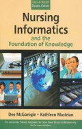 Nursing Informatics and the Foundation of Knowledge
