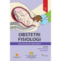 Obstetri Fisiologi: ilmu kesehatan reproduksi