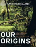 Our origins: discovering Physical anthropology