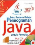 Buku Pertama Belajar Pemograman Java untuk Pemula plus CD: berisi software java SE7 dan eclipse serta contoh-contoh yang digunakan di buku ini