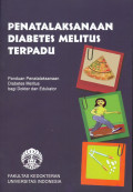 Penatalaksanaan Diabetes Melitus Terpadu: panduan penatalaksanaan diabetes melitus bagi dokter dan edukator