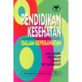 Pendidikan Kesehatan Dalam Keperawatan