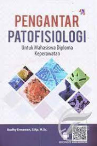 Pengantar Patofisiologi: untuk mahasiswa diploma keeprawatan