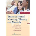 Transcultural Nursing Theory and Models: application in nursing education, practice and administration