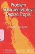 Problem Gastroenterologi Daerah Tropis