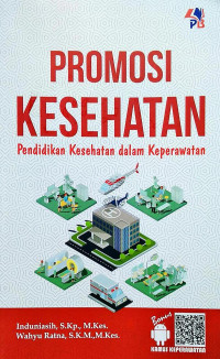 Promosi kesehatan: pendidikan kesehatan dalam keperawatan