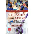 Soft Skills Caring dalam Pelayanan Keperawatan