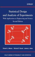 Statistical Design and Analysis of Experiments with applications to engineering and science