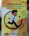 Statistik untuk Kedokteran dan Kesehatan: deskriptif, bivariat, dan multivariat, dilengkapi aplikasi menggunakan spss