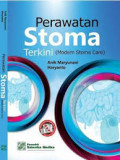 Perawatan stoma Terkini ( Modern Stoma Care )